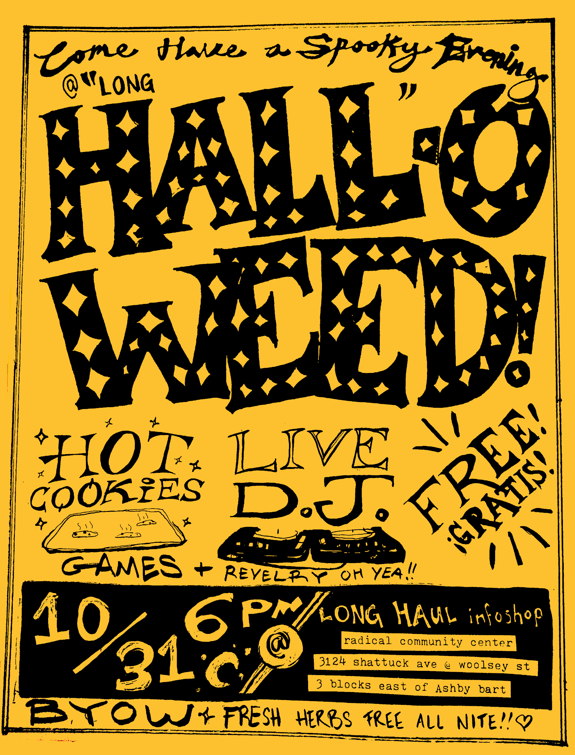 Join us on 10/31 for a spooky Haul-o-“Weed” Event!