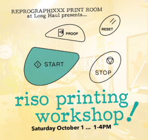 Reprographixxx Print Room presents...Riso Printing Workshop